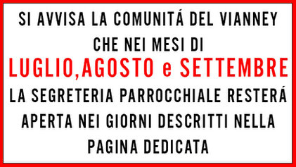Chiusura estiva segreteria parrocchia Vianney Chiusura estiva segreteria parrocchia Vianney